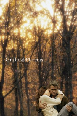 Постер Гріффін і Фенікс: На краю щастя