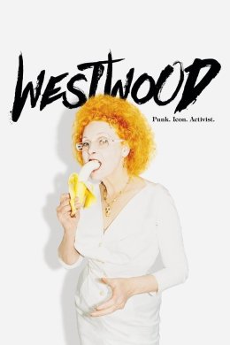 Постер Вествуд: Панк, ікона, активіст