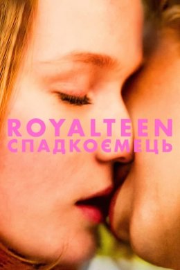 Постер Royalteen: Спадкоємець